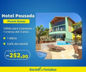 Super Oferta Bdf Aproveite Final de Semana Hotel Planet Dunas Porto das Dunas em Curta Familia Diarias