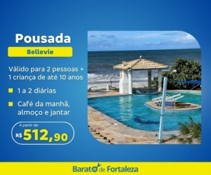 Super Oferta Bdf Oferta Especial perfeito na Caponga Pousada Bellevie 2 Diarias Semana Casal