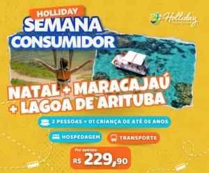 SEMANA DO CONSUMIDOR Pacote Completo de Viagem para Natal Maracajau Lagoa de Arituba