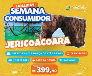 SEMANA DO CONSUMIDOR Pacote Completo de Viagem para Jericoacoara com a Holliday