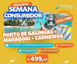 Semana do consumidor feriados Pacote de Viagem para Porto de Galinhas Maragogi Carneiros