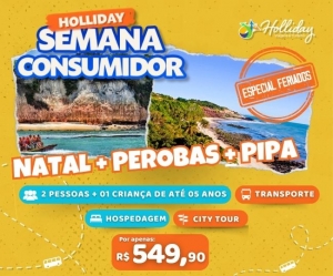 Semana do consumidor feriados Pacote de Viagem para Natal Perobas pipa