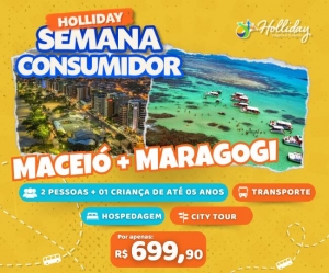 Semana do Consumidor Pacote de viagem Maceio Maragogi