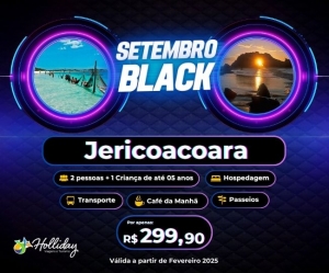 Setembro Black Pacote Completo Viagem Jericoacoara Holliday