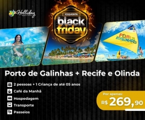 Esquenta da Black Pacote Completo Viagem Porto de Galinhas Recife Olinda Holliday