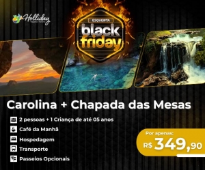 Esquenta da Black Pacote Completo Viagem Carolina MA Chapa das Mesas Holliday