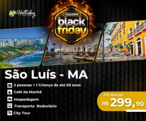 Esquenta da Black Pacote de Viagem Sqo Luis MA Holliday