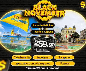 Black November Pacote Completo Viagem Porto de Galinhas Recife Olinda Holliday