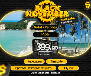 Black November Feriados Pacote de Viagem Natal Perobas Pipa