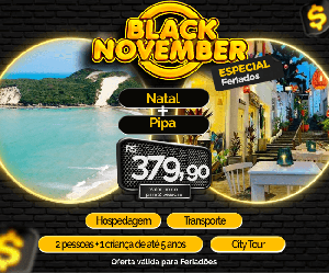 Black November Feriados Pacote Feriadões Natal Pipa