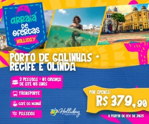 ARRAIA DE OFERTAS Pacote Completo de Viagem para Porto de Galinhas Recife e Olinda com a Holliday
