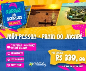 ARRAIA DE OFERTAS Pacote Completo de Viagem para Joao Pessoa Praia do Jacare com a Holliday
