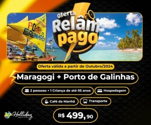 OFERTA RELAMPAGO Pacote Completo de Viagem para Maragogi Porto de Galinhas com a Holliday
