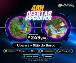 48H DE OFERTAS IMPERDIVEIS Pacote Completo de Viagem para Ubajara Sitio do Bosco com a Holliday