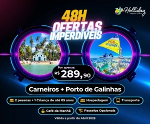 48H DE OFERTAS IMPERDIVEIS Pacote Completo de Viagem para Carneiros Porto de Galinhas com a Holliday
