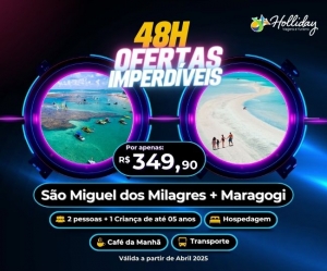 48H DE OFERTAS IMPERDIVEIS Pacote Completo de Viagem para Sao Miguel dos Milagres Maragogi com a Holliday