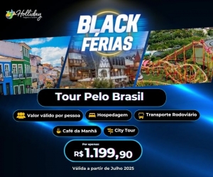 BLACK FERIAS Pacote Tour Pelo Brasil Ferias Conheca 17 cidades em uma viagem unica