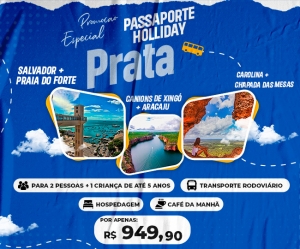PASSAPORTE PRATA HOLLIDAY VIAGENS Compre 3 pacotes de viagens pelo preco de 1 Salvador Praia do Forte
