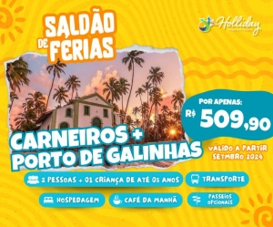 SALDAO DE FERIAS HOLLIDAY Pacote Completo de Viagem para Carneiros Porto de Galinhas