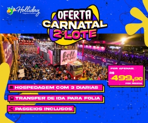 CARNATAL 2024 COM A HOLLIDAY VIAGENS! Pacote para o Carnatal de 2024